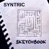 SYNTRIC - Sketchbook